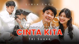 Tri Suaka  TUHAN JAGA CINTA KITA  Feat Nabila Maharani  Lirik Video [upl. by Samson]