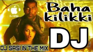 Baha Kilikki DJ Song Exported By  DJ SASI  From Nellore [upl. by Ober]