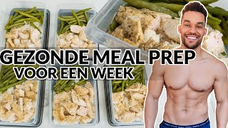 GEZONDE EN SNELLE MEAL PREP VOOR EEN WEEK [upl. by Carnahan]