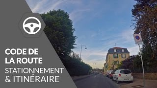 Code de la Route  Etape 3  Stationnement et suivre un itinéraire [upl. by Mendel]