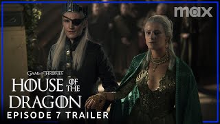 House of the Dragon Season 2  EPISODE 7 PROMO TRAILER  Max [upl. by Ronym]