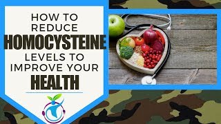 How to Reduce Homocysteine Levels To Improve Your Health [upl. by Lamak667]