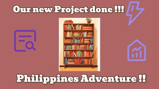 Our Latest Project  Philippines Adventure [upl. by Braeunig]