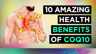 10 AMAZING Benefits of CoQ10 Coenzyme Q10 [upl. by Abbe]