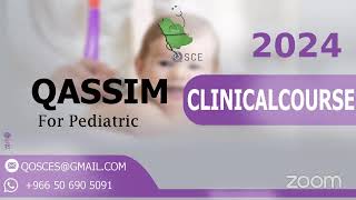 QASSIM CLINICAL COURSE FOR PEDIATRIC [upl. by Czarra]