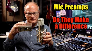 Mic Preamps  Do They Make a Difference [upl. by Levy]