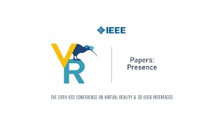 Papers Presence  IEEE VR 2022 [upl. by Alexio173]