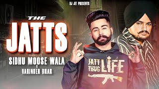 The Jatts Punjabi Mashup  Sidhu Moose Wala  Varinder Brar  Dj Jit  Latest Punjabi Song [upl. by Ainatnas773]