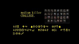 MEDIUM KILLER CHALLENGE  Ep1 [upl. by Carree]