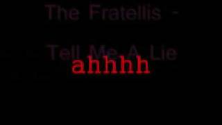 Tell Me A Lie The Fratellis lyrics [upl. by Aztilem]