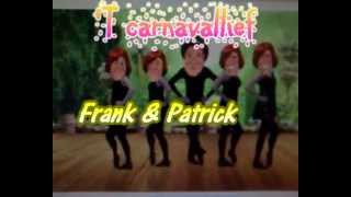 T carnavallief  Frank amp Patrick [upl. by Onilatac855]