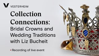 Collection Connections Bridal Crowns and Wedding Traditions with Liz Bucheit [upl. by Will704]