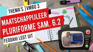 MAATSCHAPPIJLEER  VMBO 3  PLURIFORME SAMENLEVING  62 [upl. by Nnagrom264]