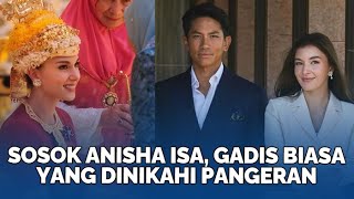 Sosok Anisha Isa Gadis Biasa yang Dinikahi Pangeran Brunei Pesta Besar 10 Hari [upl. by Hadlee306]