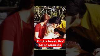 Priscilla Reveals Elvis Lavish Generosity [upl. by Aonehc725]