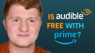 Is Audible Free with Amazon Prime [upl. by Theron]