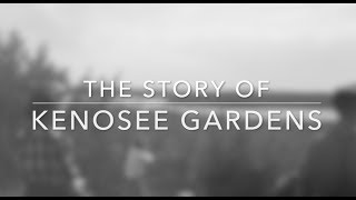 The Story of Kenosee Gardens [upl. by Aineles]