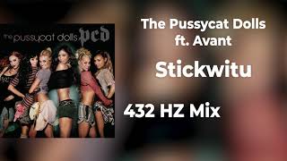 The Pussycat Dolls ft Avant  Stickwitu  432hz mix [upl. by Zetnod]