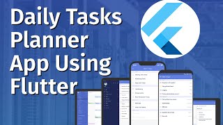 Daily Tasks Planner  Built an App Using Flutter Framework Part 2 [upl. by Tan141]