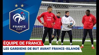 Spécifique gardiens de but avant FranceIslande Equipe de France I FFF 2019 [upl. by Akierdna]