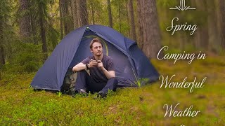 Solo Spring Camping  Wonderful Weather  Naturehike Spider 1  May 2021 Swedish w Eng sub [upl. by Filipe]