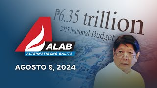 2025 National Budget Sinuri  ALAB Alternatibong Balita Agosto 9 2024 [upl. by Terina860]