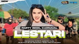 DJ LESTARI STYLE PARTY BEDIL KARNAVAL VIRAL TIKTOK❗  MCSB PRODUCTION [upl. by Zzaj274]