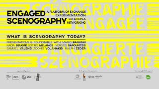 « Scénographie Engagée » DISCUSSIONS PUBLIQUES  QU’ESTCE QUE LA SCÉNOGRAPHIE AUJOURD’HUI [upl. by Teik]