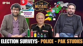 🗳️ 🇵🇰 ELECTION SURVEYS 🔥 Whats Changing  The Musbat Show  Ep 54 [upl. by Heeley]