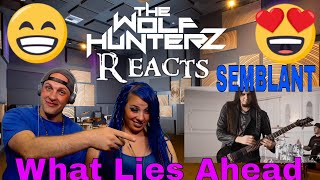 SEMBLANT  What Lies Ahead Official Video The Wolf HunterZ First Time Reaction [upl. by Laurentia]