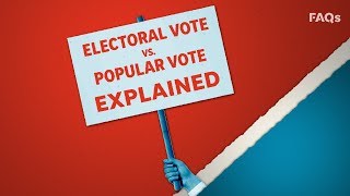 Electoral vote vs the popular vote explained  Just The FAQs [upl. by Esir]