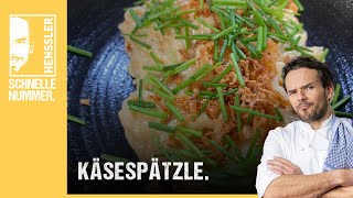 Schnelles Käsespätzle Rezept von Steffen Henssler [upl. by Annehs]