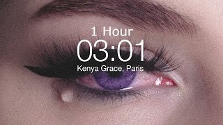 Kenya Grace  Paris 1 Hour Loop [upl. by Cotsen]