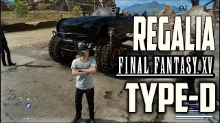 Final Fantasy XV Regalia Type D How to get the Regalia TypeD offroad monster truck car upgrade [upl. by Ylenats]