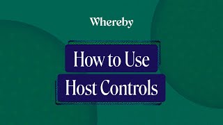 How to Use Host Controls  Whereby Video Calls [upl. by Quartus]