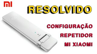 Super dica Configurando repetidor xiaomi usb 2 [upl. by Mirabel]