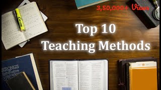 Top 10 Teaching methods [upl. by Eartnoed911]