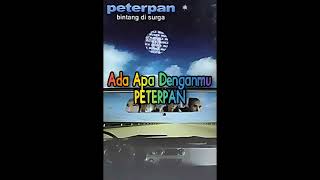 Peterpan  Ada Apa Denganmu 2004 High Pitched Audio [upl. by Gerda704]