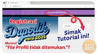 Cara Atasi quotFile Prefill tidak ditemukanquot saat Registrasi DAPODIK 2025 [upl. by Okoy]