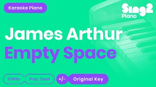 James Arthur  Empty Space Karaoke Piano [upl. by Anyrak844]