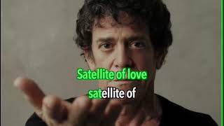 Satellite of Love Karaoke [upl. by Hairahcaz]