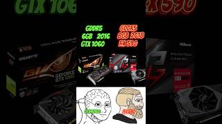 GTX 1060 or RX 590 gpu graphicscard pc pcgaming gamingpc [upl. by Tanberg524]