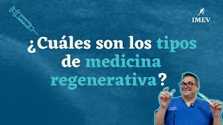 Capitulo 5 ¿Cuales son los tipos de medicina regenerativa [upl. by Tessie]