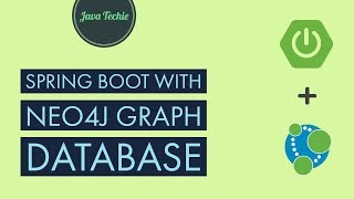 Spring Neo4J for Graph Database  Java Techie [upl. by Enyawal]