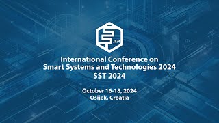 International Conference on Smart Systems and Technologies 2024  SST 2024  Opening ceremony [upl. by Johnsten461]