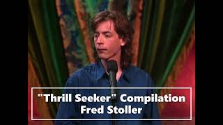 Fred Stoller quotThrill Seekerquot Compilation Audio [upl. by Yecaj]