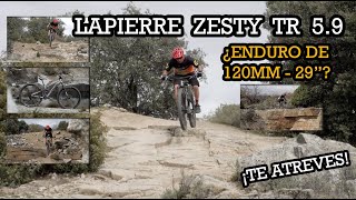 LAPIERRE ZESTY TR 59 ¿ENDURO DE 120MM Y 29quot [upl. by Ahsennek]