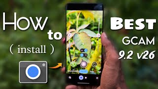 How to Download GCAM On Any Android 📸  Best Google Camera For Your Phone 📱 GCam 92 v26 [upl. by Zetnod883]