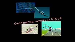 Como Manejar Aviones En Grand Theft Auto San Andreas  Tutorial ☑️ Bien explicado  Rolinez [upl. by Tiphanie]