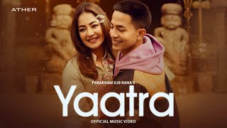 Yaatra  Nepali Song  Parakram SJB Rana  Official Music Video [upl. by Virginia]